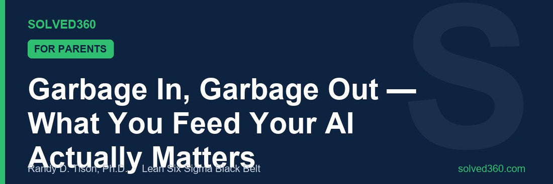 Garbage In, Garbage Out — What You Feed Your AI Actually Matters